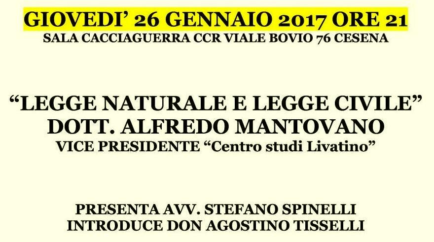 Legge Naturale e Legge Civile - On. Alfredo Mantovano - Cesena 26 gennaio 2017